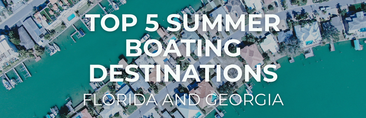 Blog Covers July & August (1920 x 620 px) - BTKA Top 5 Summer Boating Destinations in Florida and Georgia